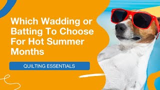 🌞 Wadding For Summer: Which To Choose