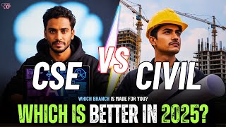CSE vs Civil Engineering in 2025: Which Branch Has Better Future, Salary & Scope? | Honest Guide