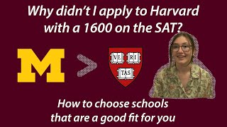 Why I didn't apply to Harvard with a 1600...how to research and pick the best fit schools for you