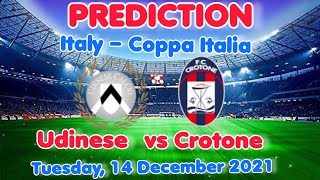 Udinese vs Crotone Prediction & Match Preview | Coppa Italia 22/12/14