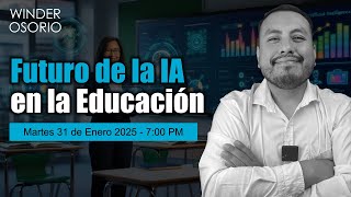 Clase Final: IA en la Educación y Herramientas para Crear Videos Educativos 🌟🤖