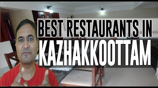 Best Restaurants and Places to Eat in Kazhakkoottam, India