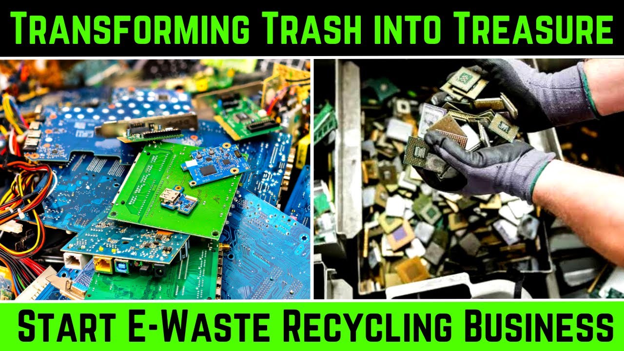 Start E-Waste Recycling Business || Earn With Electronic Waste ...