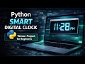 Build a Smart Digital Clock using Python & Tkinter | Full Explanation