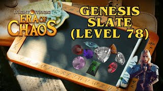 Genesis Slate - Level 78 - Era of Chaos