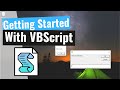 What is VBScript? ***Intro to VBS: MsgBox and InputBox***