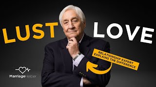 The Brutal Difference Between Lust & Love