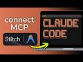 How to Connect Google Stitch MCP to Claude Code