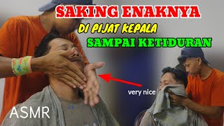 ASMR💆HEAD MASSAGE SAKING ENAKNYA DI PIJAT KEPALA SAMPAI KETIDURAN