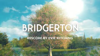 Bridgerton | Rescore by Evie Kitching