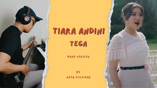TIARA ANDINI - Tega || Band Version by Reza Zulfikar
