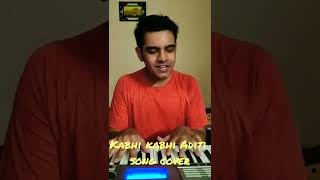 Kabhi Kabhi Aditi Song | Raw Cover | by Kushagra Shrivastava #shorts #shortvideo #kabhikabhiaditi