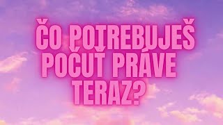 💌❤️💌ČO POTREBUJEŠ POČUŤ PRÁVE TERAZ?💌❤️💌ODKAZ PRE TEBA💞