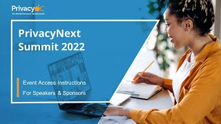 PrivacyNext Summit 2022   Zoom Events Speaker Access  Instructions