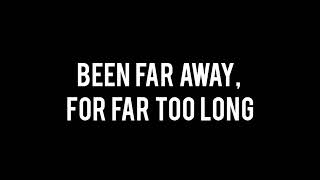 Nickelback - Far Away (Lyrics)