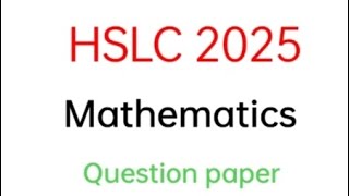 HSLC 2025 Mathematics questions 100%  Common questions important questions Mathematics 2025