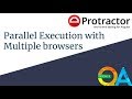 Protractor -  Parallel Execution with multiple browsers