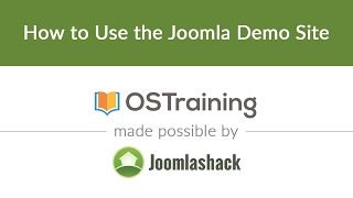 Joomla Beginner Class, Lesson #4: How to Use the Joomla Demo Site
