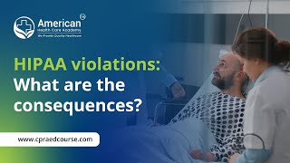 HIPAA violations: What are the consequences?