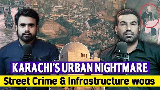 A City in Crisis: Examining Government Failures and Issues in Karachi | Thought on Tape