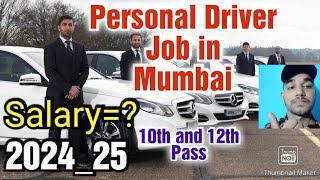 Personal Driver job in Mumbai,Salary,Apply, Requirements,2024_25