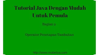 Belajar Java Dasar Untuk Pemula Dengan Mudah Bag.9 | Operator penetapan tambahan OUT