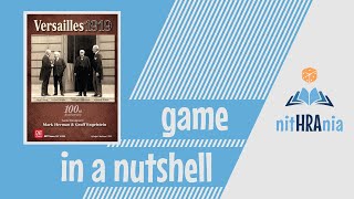 Game in a Nutshell - Versailles 1919 (how to play)