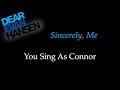 Dear Evan Hansen - Sincerely Me - Karaoke/Sing With Me: You Sing Connor