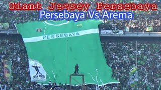 Wow..!! Giant Jersey Persebaya juga Hadir warnai Laga Persebaya vs Arema di stadion GBT Sby