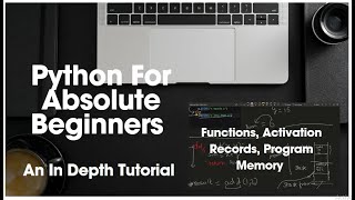 Start your Programming Journey with Python : Functions, Activation records, Program memory