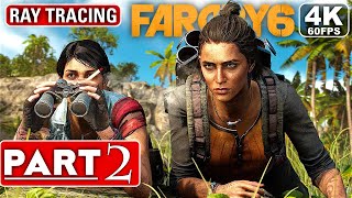 FAR CRY 6 Gameplay Walkthrough Part 2 [4K 60FPS RAY TRACING PC] - No Commentary (FULL GAME)