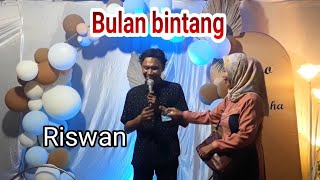 Bulan bintang || cover Riswan irama