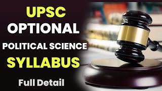 UPSC Political Science Syllabus (Optional) || full syllabus detail,topics,book || Ias exam