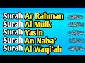 MUROTTAL MERDU PENENTRAM QOLBU | SURAH AR-RAHMAN, AL-MULK, YASIN, AN-NABA', AL-WAQI'AH