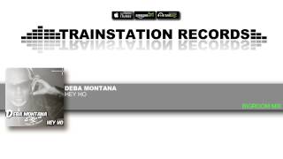 Deba Montana - Hey Ho (Bigroom Mix)