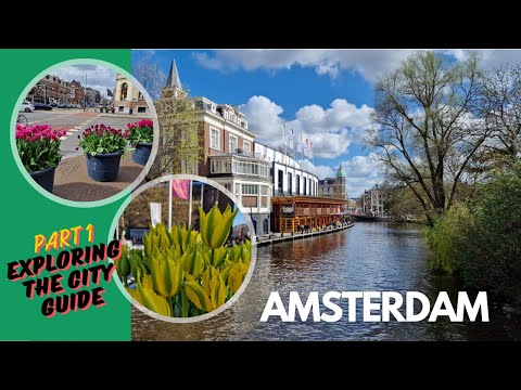 Amsterdam! Short, comprehensive travel guide PLUS summary at the end (family-friendly itinerary)