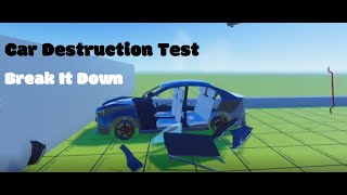 Car Destruction Test | Break It Down | Unity
