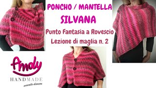 TUTORIAL Scuola di maglia Lezione 2 Poncho Mantella Silvana - Lavorare ai ferri spiegato passo passo