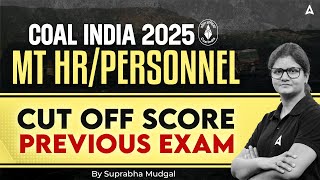 📊 Coal India Management Trainee 2025 | MT HR/Personnel Cut Off Score Previous Exam