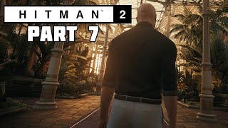 HITMAN 2 Walkthrough Gameplay Part 7 [  No Commentary