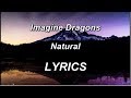 Imagine Dragons - Natural - LYRICS