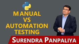 Manual Vs Automation Testing [ Python for Automation Testing | Software Testing ]