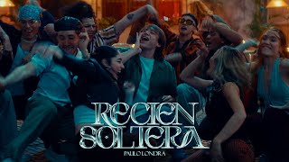 Paulo Londra - Recién Soltera (Official Teaser)