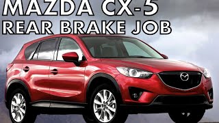 2014 2015 MAZDA CX5 How to Change REAR Brake Pads Brake Job Tutorial