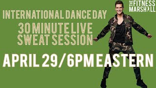 International Dance Day 30 Minute Sweat Session | Move #WithMe