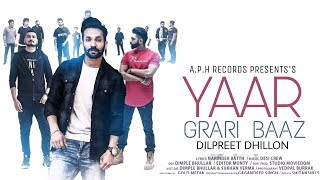 Yaar Graribaaz - Dilpreet Dhillon | Karan Aujla | Shree Brar | Desi Crew | jassi khudda