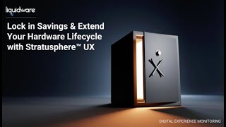 Lock in Savings and Extend your Hardware Lifecycle with Stratusphere UX