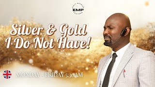 SILVER & GOLD, I DO NOT HAVE || EARLY MORNING PRAYER || 06.11.2024 || PASTOR OLA OLAIYA