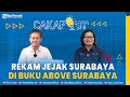 Melihat Rekam Jejak Kota Surabaya dari Foto Aerial dalam Buku Above Surabaya - CAKAP SANA CAKAP SINI