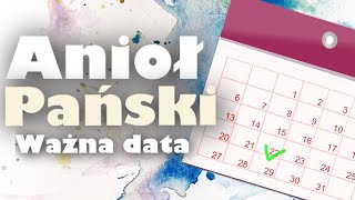 Ważna data || ANIOŁ PAŃSKI 13.01.2025